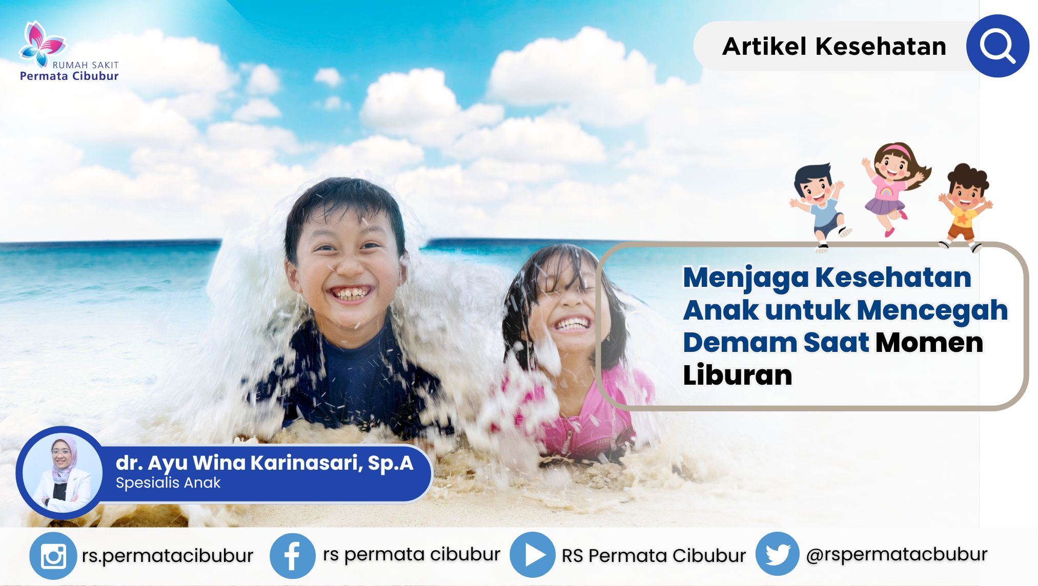 Menjaga Kesehatan Anak untuk Mencegah Demam Saat Momen Liburan